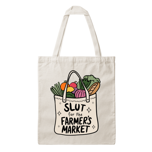 Slut for Farmer's Market Tote Bag