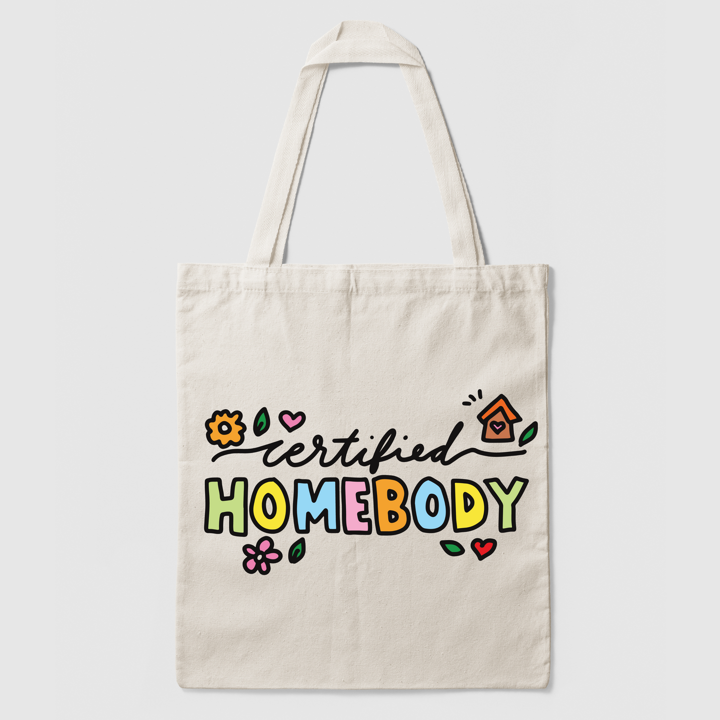 Certified Homebody Tote Bag